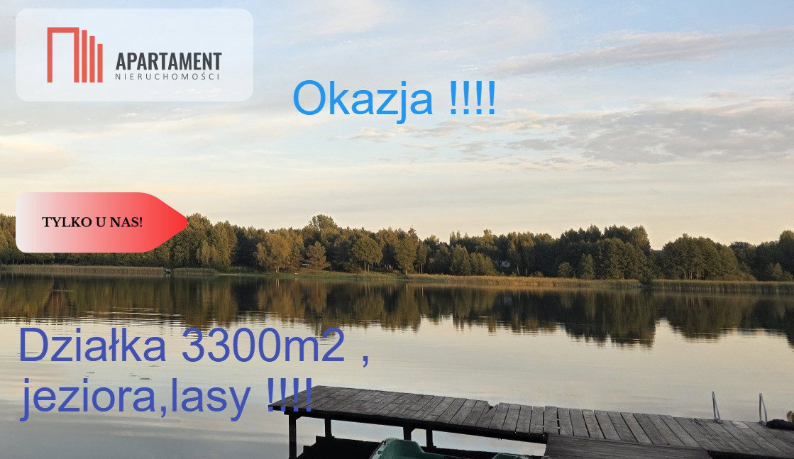 Działka blisko jeziora ,las, 3300m2